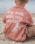 Why Walk When You Can Run Organic Cotton Tee